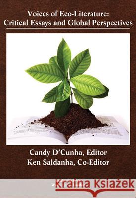 Voices of Eco-Literature: Critical Essays and Global Perspectives D'Cunha, Sr. Candy 9781680539592 Academica Press - książka