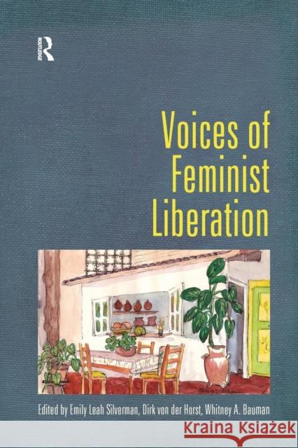 Voices of Feminist Liberation Emily Leah Silverman Dirk Vo Whitney Bauman 9781138108615 Routledge - książka