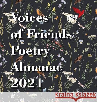 Voices of Friends Poetry Almanac 2021 Farndon, John 9781913356248 Silk Road Media - książka