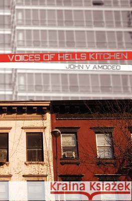 Voices of Hell's Kitchen John V. Amodeo 9781419638534 Booksurge Publishing - książka