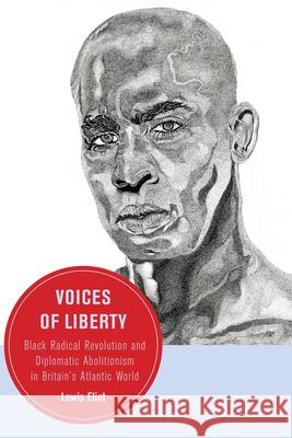 Voices of Liberty Lewis Eliot 9780520420373 University of California Press - książka