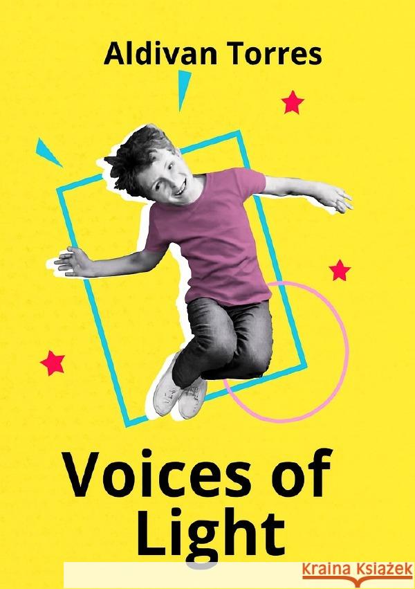 Voices of Light Teixeira Torres, Aldivan 9783565144792 epubli - książka