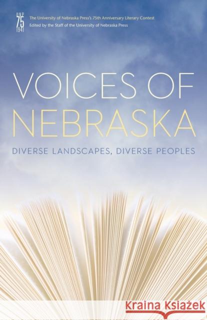 Voices of Nebraska: Diverse Landscapes, Diverse Peoples University of Nebraska Press 9781496200679 University of Nebraska Press - książka