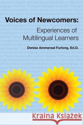 Voices of Newcomers Denise Ammeraal Furlong 9781953852533 Edumatch - książka