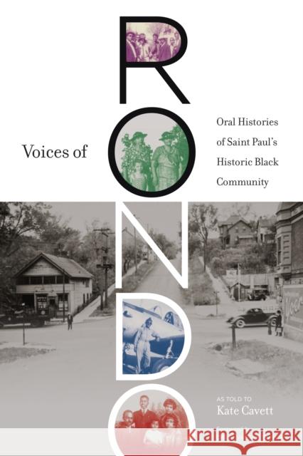 Voices of Rondo: Oral Histories of Saint Paul's Historic Black Community Kate Cavett 9781517903435 University of Minnesota Press - książka