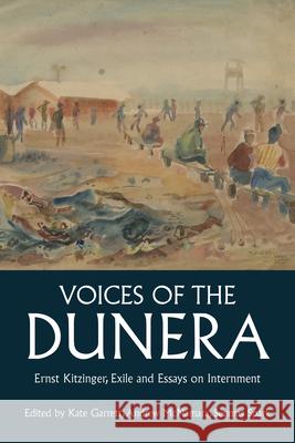 Voices of the Dunera: Ernst Kitzinger, Exile and Essays on Internment Kate Garrett 9781836954439 Berghahn Books - książka