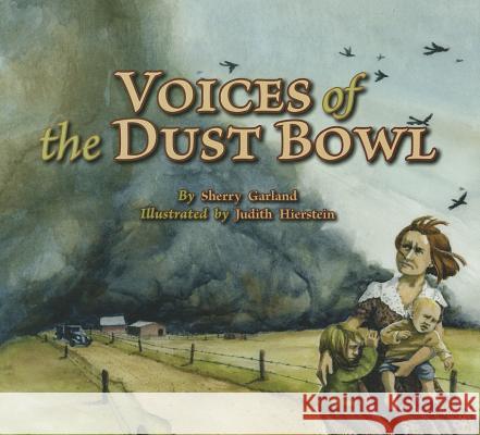 Voices of the Dust Bowl Sherry Garland, Judith Hierstein 9781589809642 Pelican Publishing Co - książka