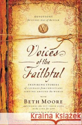 Voices of the Faithful Beth Moore International Mission Board 9780849946240 Thomas Nelson Publishers - książka