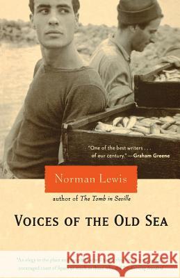 Voices of the Old Sea Norman Lewis 9780786716906 Carroll & Graf Publishers Inc - książka