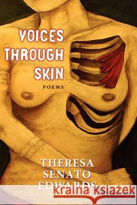 Voices Through Skin Theresa Senat Theresa Senato Edwards 9780983293101 Sibling Rivalry Press - książka