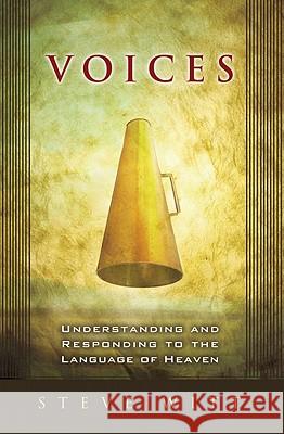 Voices: Understanding and Responding to the Language of Heaven Steve Witt 9780768425987 Destiny Image Audio - książka