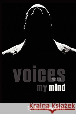 Voices within my Mind Abraham, Michael G. 9781456560072 Createspace - książka