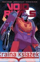 Void Rivals T.3 Robert Kirkman, Lorenzo De Felici 9788367725798 NAGLE! - książka