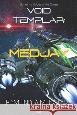 Void Templar: MEDJAY (Arc One) Edmund a. M. Batara 9781678753894 Independently Published - książka