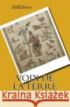 Voix de la Terre: Aux racines du lyrisme humain Ghitti, Jean-Marc 9781541244269 Createspace Independent Publishing Platform