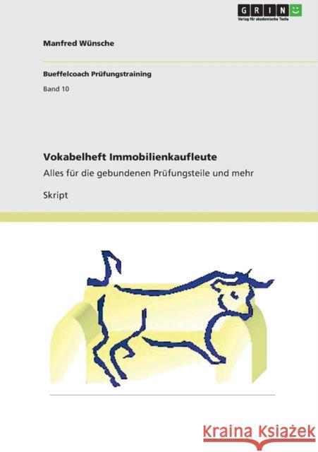 Vokabelheft Immobilienkaufleute: Alles für die gebundenen Prüfungsteile und mehr Wünsche, Manfred 9783640924455 Grin Verlag - książka