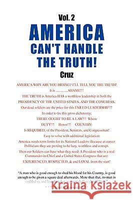 Vol. 2 America Can't Handle the Truth! Cruz 9781436357845 Xlibris Corporation - książka