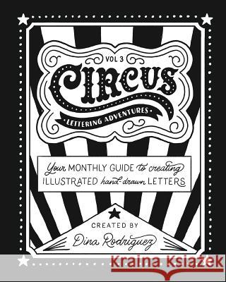Vol 3 Circus Lettering Adventures: Circus Lettering Rodriguez, Dina 9781366159953 Blurb - książka