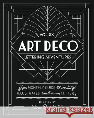 Vol 6 Art Deco Lettering Adventures Dina Rodriguez 9781389916311 Blurb - książka