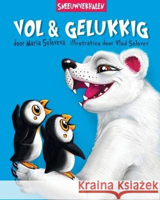 Vol & Gelukkig: sneeuw verhalen Maria Soloveva, Vlad Solovev 9798372073432 Independently Published - książka