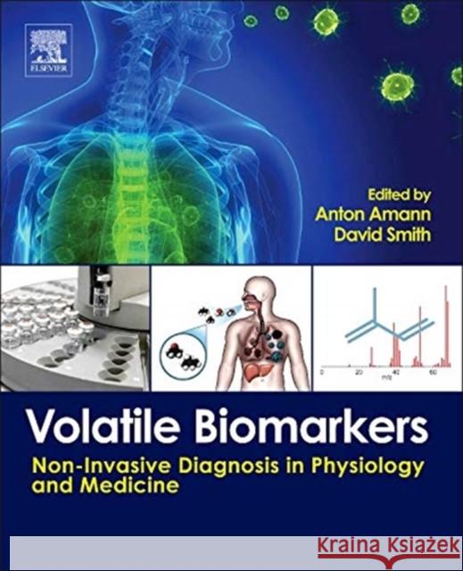 Volatile Biomarkers: Non-Invasive Diagnosis in Physiology and Medicine Anton Amann 9780444626134  - książka