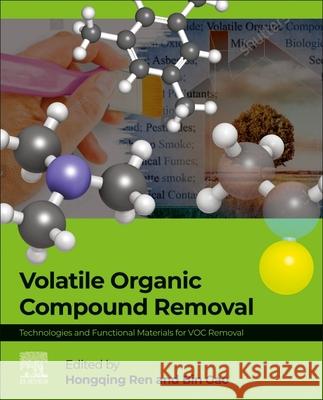 Volatile Organic Compound Removal: Technologies and Functional Materials for VOC Removal  9780443156748 Elsevier - książka