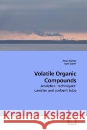 Volatile Organic Compounds : Analytical techniques: canister and sorbent tube Kumar, Anuj 9783639205206 VDM Verlag Dr. Müller - książka