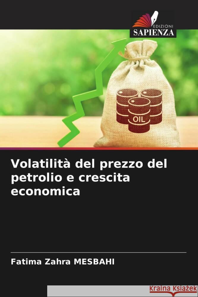 Volatilità del prezzo del petrolio e crescita economica MESBAHI, Fatima Zahra 9786205562857 Edizioni Sapienza - książka