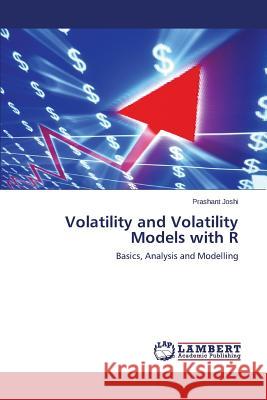 Volatility and Volatility Models with R Joshi Prashant 9783659580185 LAP Lambert Academic Publishing - książka