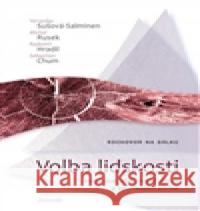 Volba lidskosti Veronika Sušová Salminen 9788090592001 Časoděj - książka