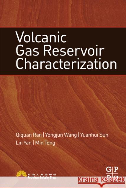 Volcanic Gas Reservoir Characterization Qiquan Ran 9780124171312 Elsevier Science & Technology - książka