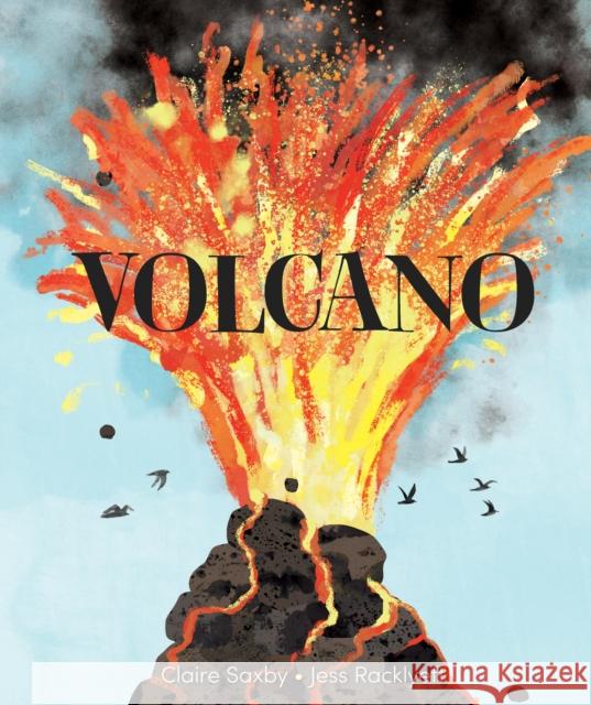 Volcano Claire Saxby 9781761181771 Allen & Unwin - książka