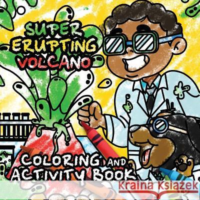 Volcano Coloring and Activity Book: Papi and Caesar Ervin, Michael 9781949131406 Papi and Caesar Explorations - książka