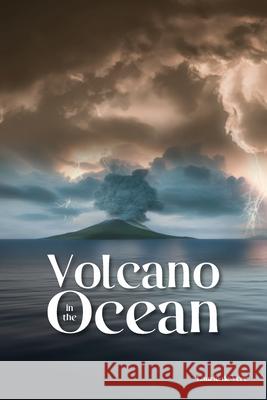 Volcano in the Ocean Laurie d 9781966652922 Prime Seven Media - książka