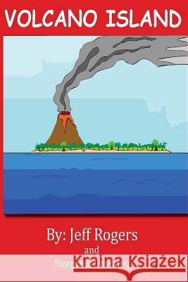 Volcano Island: Sometimes you have to work together with people who are different from you. Rabbits and turtles are different? What ca Heagee Kim Ooyoung Kim Jeff Rogers 9781539526728 Createspace Independent Publishing Platform - książka