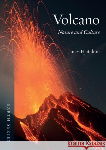 Volcano: Nature and Culture Hamilton, James 9781861899170  - książka