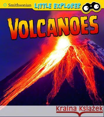 Volcanoes Martha E. H. Rustad 9781476551821 Smithsonian Little Explorer - książka