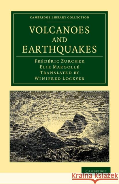 Volcanoes and Earthquakes Frederic Zurcher Elie Margolle Winifred Lockyer 9781108049405 Cambridge University Press - książka