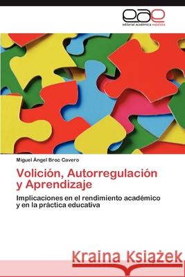 Volicion, Autorregulacion y Aprendizaje Miguel Ngel Bro 9783848450718 Editorial Acad Mica Espa Ola - książka