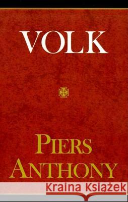 Volk Piers Anthony 9780738800400 XLIBRIS CORPORATION - książka
