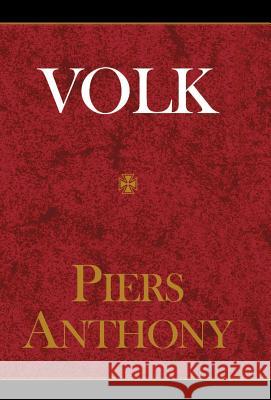 Volk Piers Anthony 9780966350104 Xlibris Corporation - książka