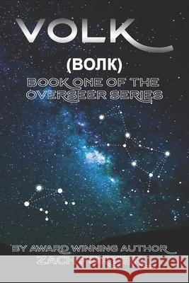 Volk: Book one of The Overseer series Zach Fortier 9780578571997 Steeleshark Press - książka