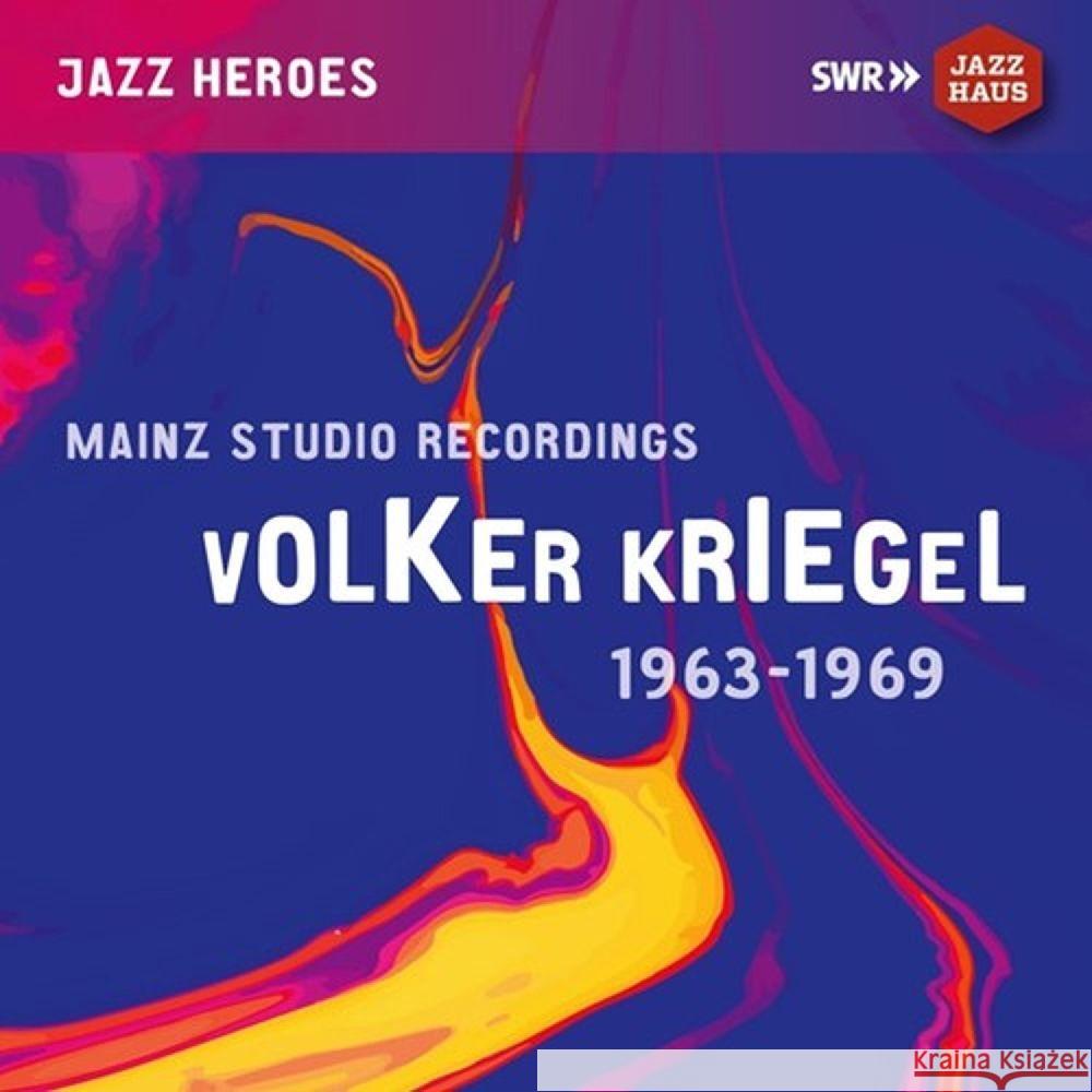 Volker Kriegel - Mainz Studio Recordings, 2 Audio-CD Kriegel, Volker, Kampe, Helmut, Matschoss, Dieter 0730099042659 SWR Jazzhaus - książka