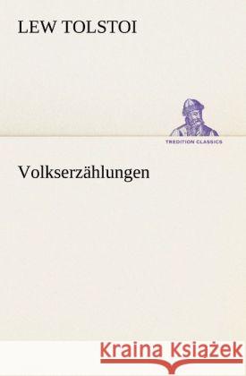 Volkserzählungen Tolstoi, Leo N. 9783842419346 TREDITION CLASSICS - książka