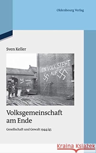 Volksgemeinschaft am Ende Keller, Sven 9783486725704 Oldenbourg Wissenschaftsverlag - książka