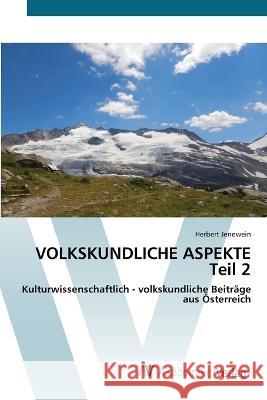 VOLKSKUNDLICHE ASPEKTE Teil 2 Herbert Jenewein 9783639477108 AV Akademikerverlag - książka