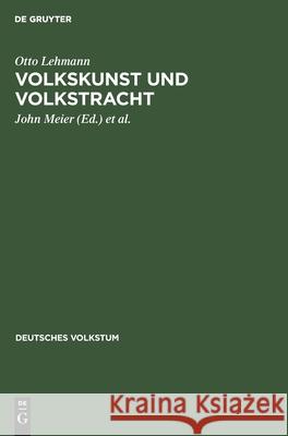 Volkskunst und Volkstracht Otto John Lehman 9783111196985 de Gruyter - książka