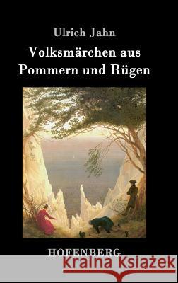 Volksmärchen aus Pommern und Rügen Ulrich Jahn 9783843072397 Hofenberg - książka