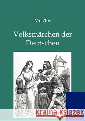 Volksmärchen der Deutschen Musäus 9783846002681 Salzwasser-Verlag - książka