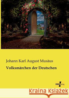 Volksmärchen der Deutschen Johann Karl August Musäus 9783956103780 Vero Verlag - książka